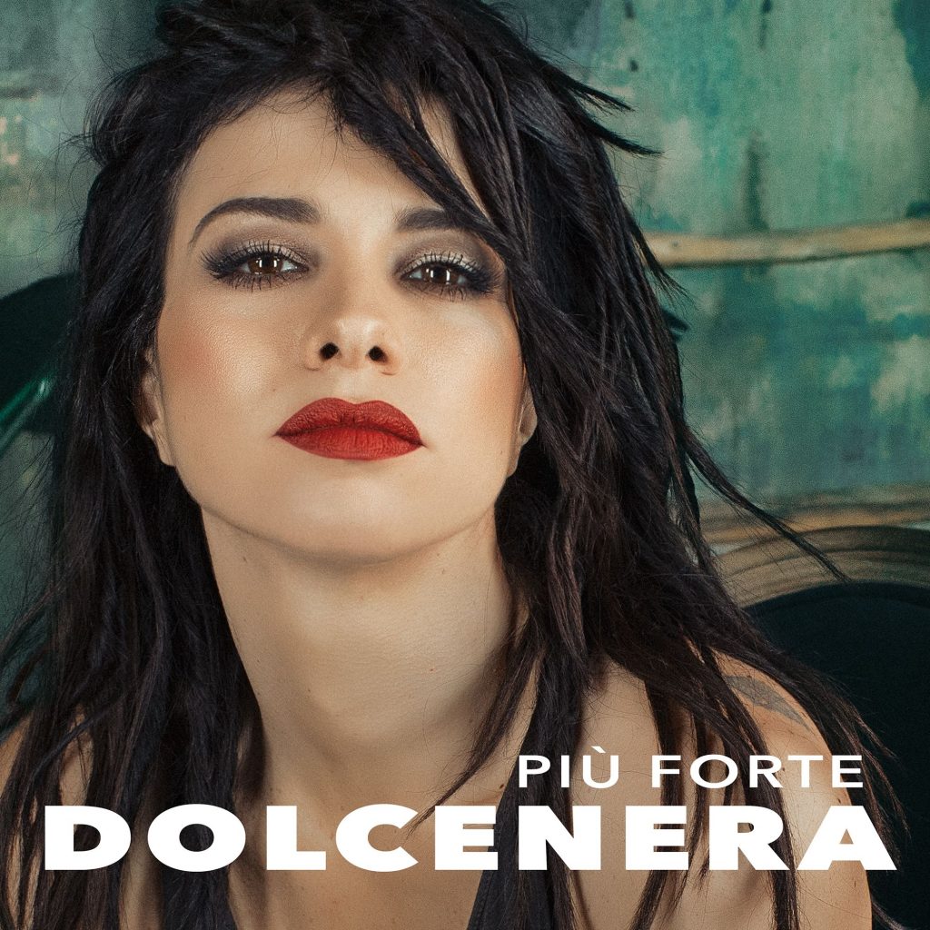 Dolcenera, Più forte