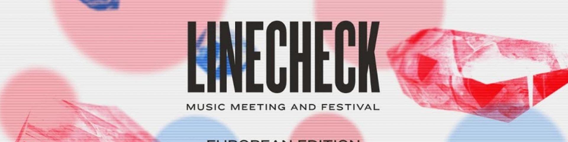 Linecheck 2020: annunciato il programma della sesta edizione