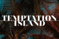 Temptation Island 2024: coppie, quando e a che ora va in onda
